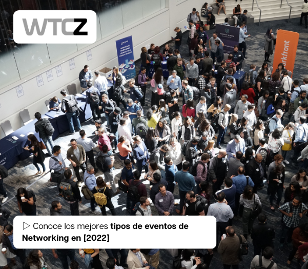 ▷ Conoce los mejores tipos de eventos de Networking en [2022]